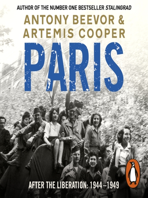 Title details for Paris After the Liberation by Artemis Cooper - Available